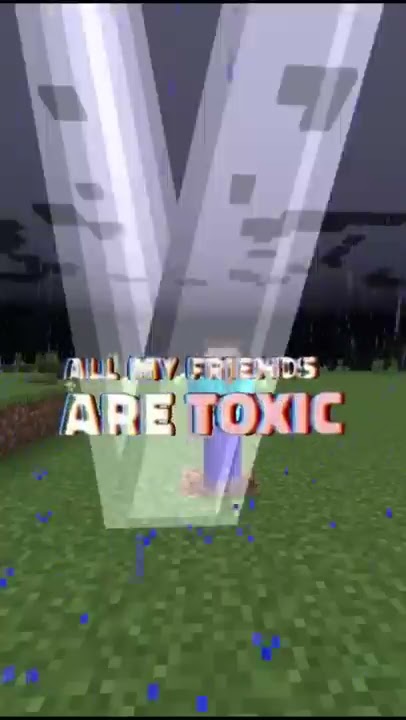 All My Friends Are Toxic in Minecraft #shorts #toxic #revenge#herobrine#viral
