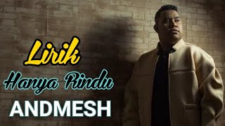 Download Lagu ANDMESH - Hanya Rindu (Lirik) Download Lagu ANDMESH - Hanya Rindu (Lirik)