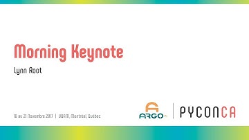 PyCon Canada 2017 - Lynn Root (Sunday Morning Keynote)