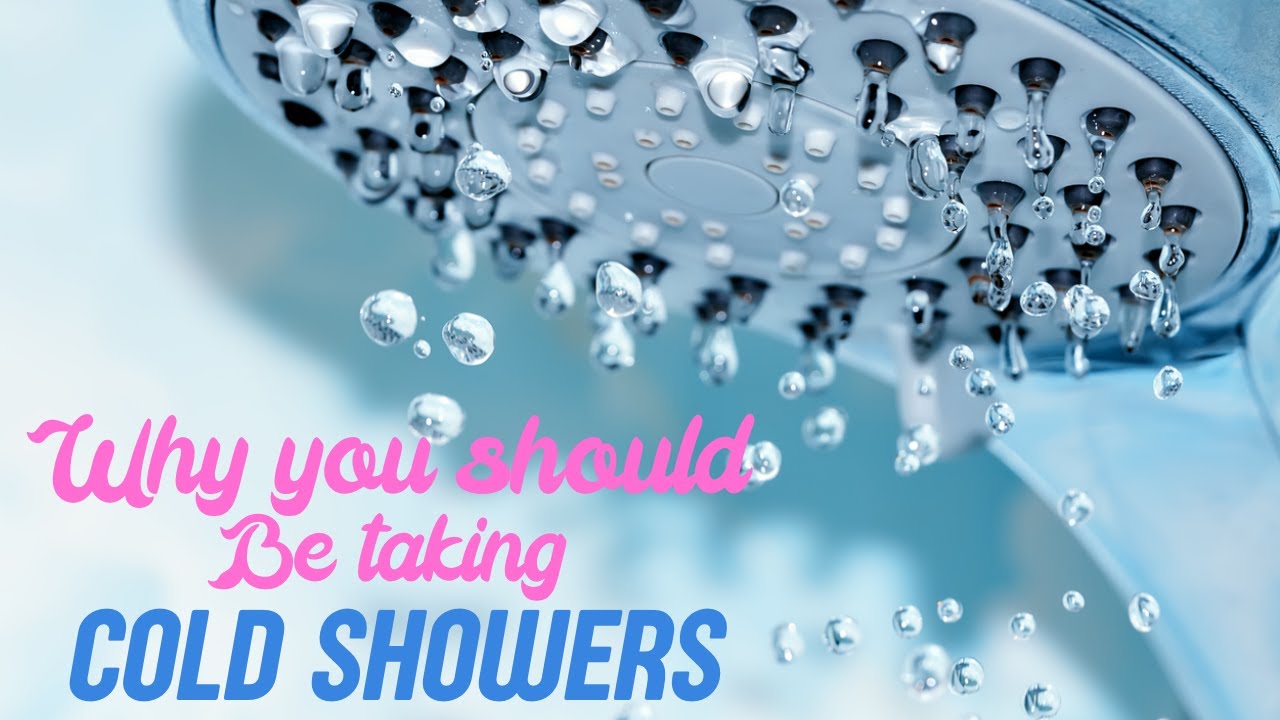 So Many Benefits Cold Showers Youtube