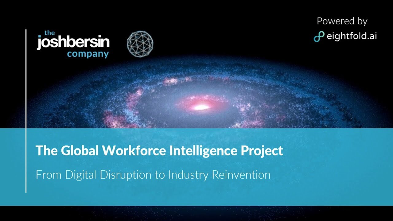 Launch of The Josh Bersin Company Global Workforce Intelligence Research