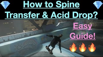 How to Spine Transfer/Hip Transfer & Acid Drop? THPS 1+2