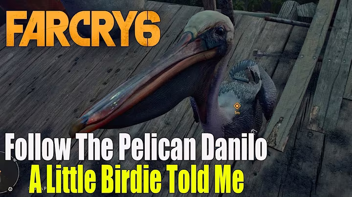 Far Cry 6 - Follow The Pelican Danilo Mission (A Little Birdie Told Me)
