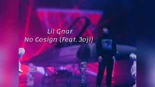 Lil Gnar No Cosign (Feat. Joji) Leaked Unreleased v2