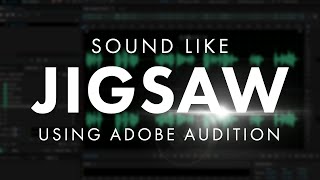 Jigsaw Voice Tutorial in Adobe Audition