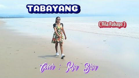Lagu Kalimantan _ TABAYANG #Cover: Ria Bria ( Nila Pabayo