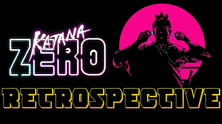 Katana Zero Retrospective