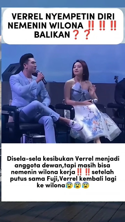 verrel balikan lagi sama wilona setelah putus dengan fuji #fujian #shorts #trending