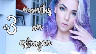 Three Months on Estrogen: Transition Update! | Stef Sanjati