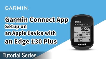 Tutorial - Edge 130 Plus: Garmin Connect App Setup on Apple Device