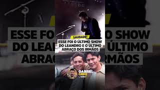 O ÚLTIMO SHOW DO LEANDRO! #sertanejo