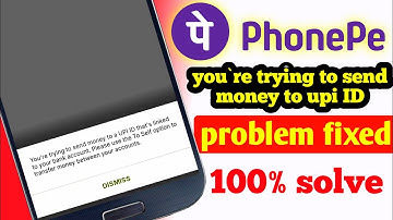 Phonepe your trying to send money to upi ID problem fixed 100% /phonepe payment problem