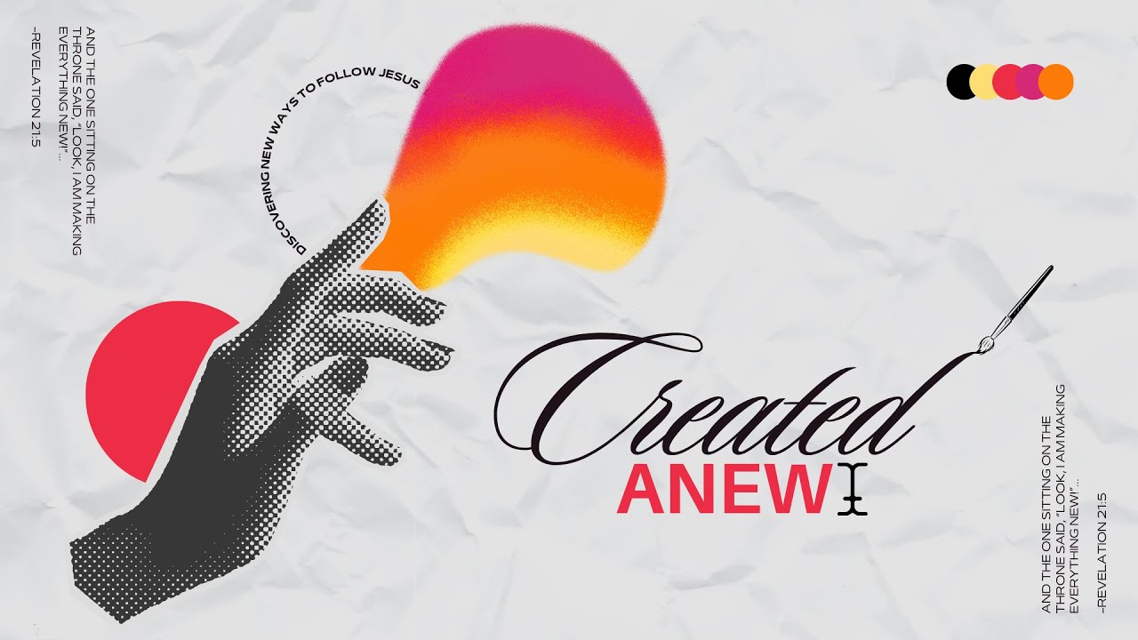 Created Anew - Sermon Series Bumper