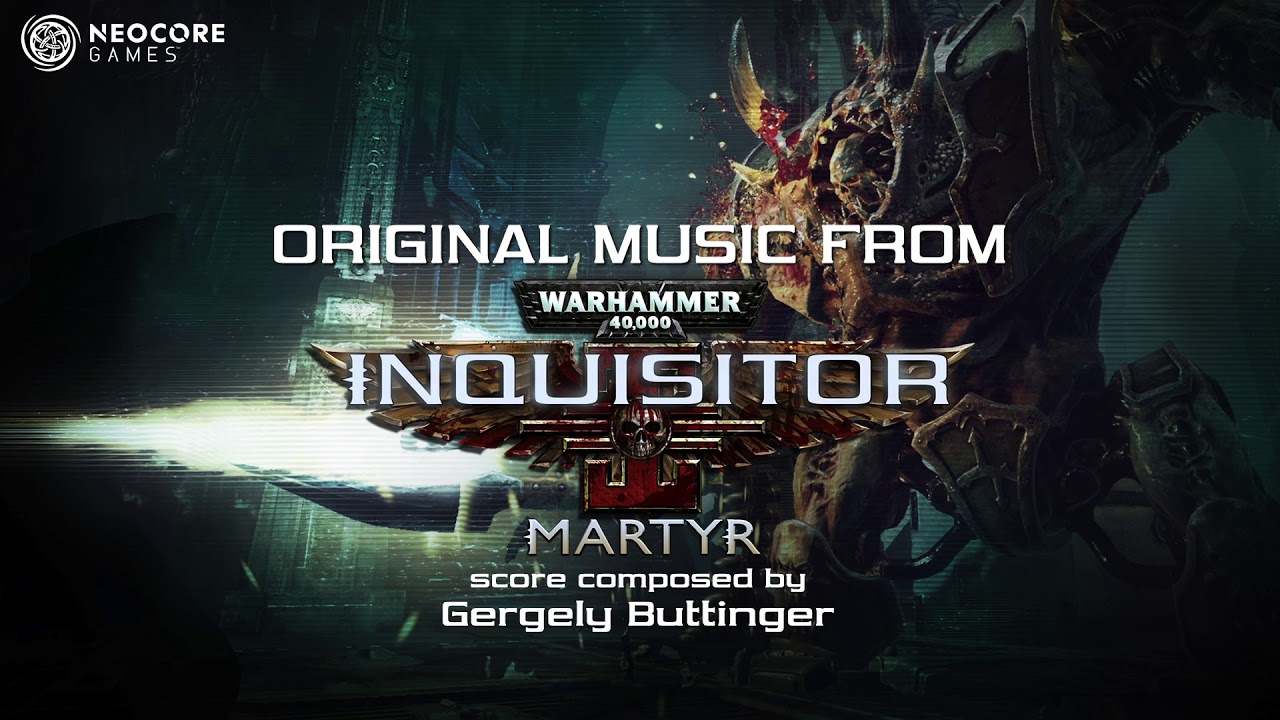 Warhammer 40K: Inquisitor - Martyr Soundtrack - 05 Marks of the Heretics - Gergely Buttinger