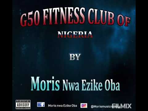 G50 Fitness Club Of Nigeria By Moris Nwa Ezike Oba