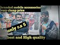 branded mobile accessories || very cheap prize || Karol Bagh Market || new delhi