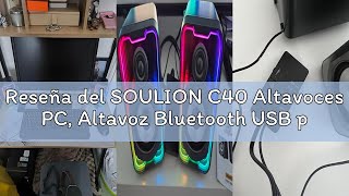 Reseña del SOULION C40 Altavoces PC, Altavoz Bluetooth USB para Ordenador, Portátil, Monitor, Gaming
