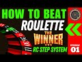 How to beat roulette  the best roulette system the rc step system episode 1