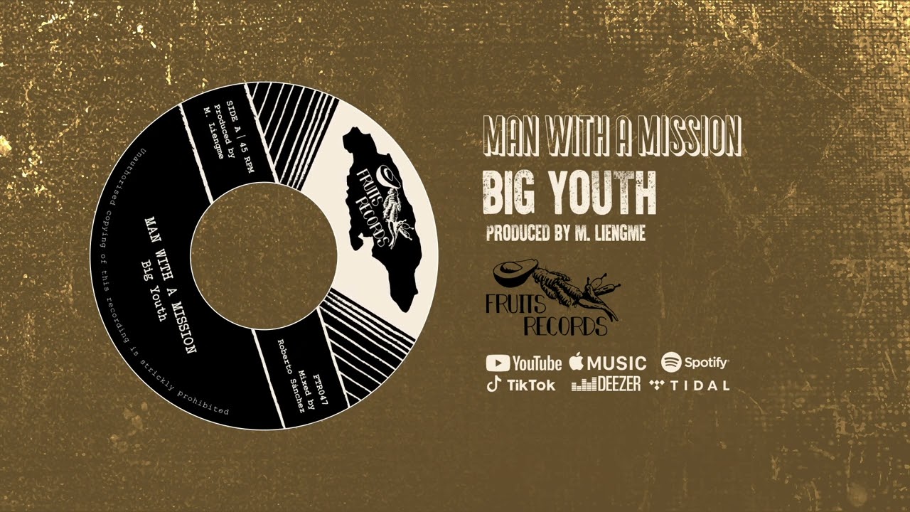 Big Youth The 18th Parallel Man With A Mission Official Audio Big youth the 18th parallel man with a mission official audio