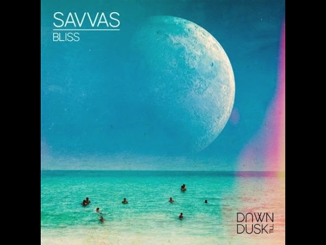 Watch Savvas - Bliss on YouTube Watch Savvas - Bliss on YouTube