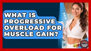 What Is Progressive Overload For Muscle Gain - Athletes Training Room