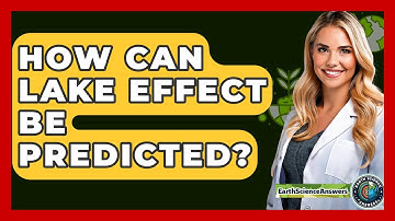 How Can Lake Effect Be Predicted? - Earth Science Answers