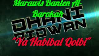 Marawis Banten Al-Barokah_Ya Habibal Qolbi