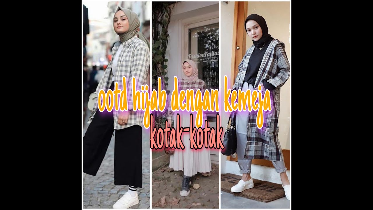 Inspirasi style hijab dengan kemeja kotak kotak  keren 