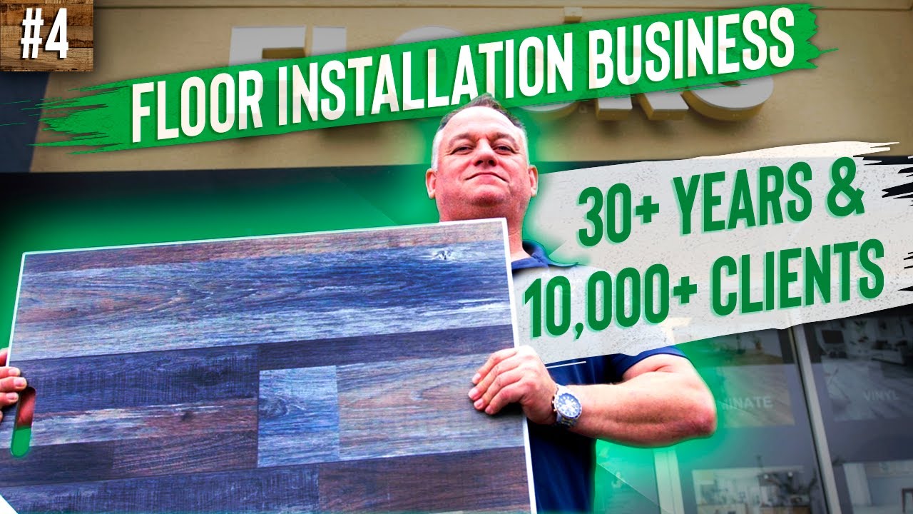 Floor Installation Business of 30+ Years and 10,000+ Clients YouTube