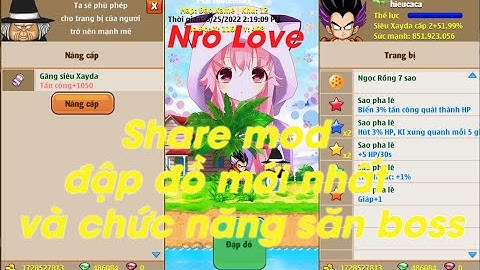 [Nro Love]-Share mod đập đồ mới auto mượt và chức năng săn boss - Ngọc Rồng Lậu