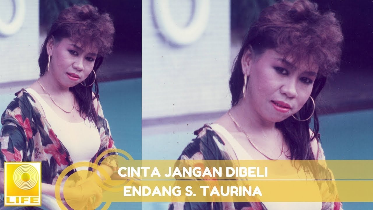 Download Endang S. Taurina - Cinta Jangan Dibeli (Official Audio)