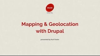 Session: "Mapping and Geolocation with Drupal" by Kurt Foster