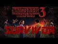 Stranger Things | Survivor