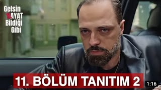 gelsin hayat bildiği gibi 11 bölüm fragmanı 2