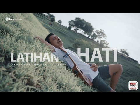 BAGUS WIRATA - LATIHAN HATI  ( Official Music Video )