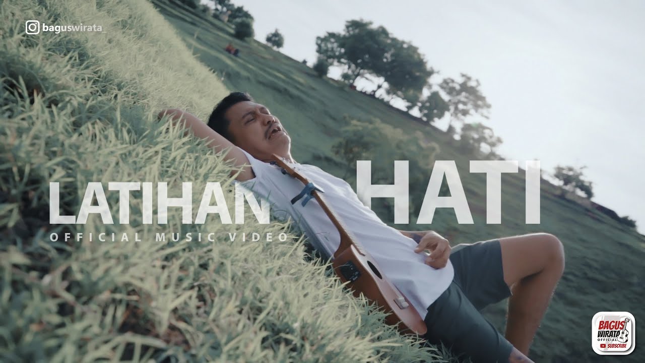 BAGUS WIRATA   LATIHAN HATI   Official Music Video 