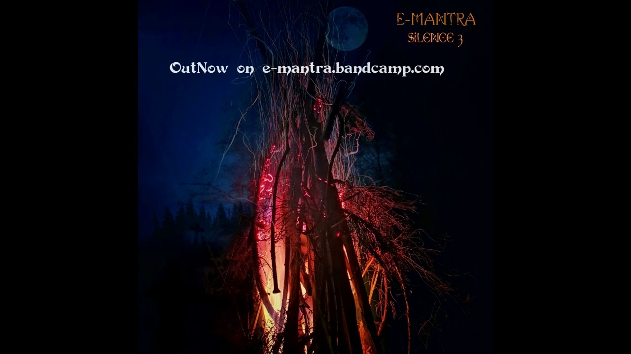 E-MANTRA - Cararea Ascetilor (Silence 3 Album )