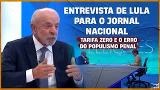 Lula's interview on Jornal Nacional, zero fare, and the error of penal populism