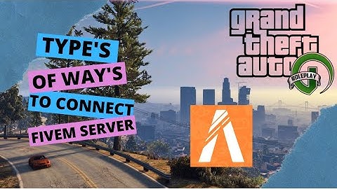 HOW TO CONNECT WITH SERVER IP ON FIVEM AND MANY MORE WAYS TO CONNECT THE SERVER