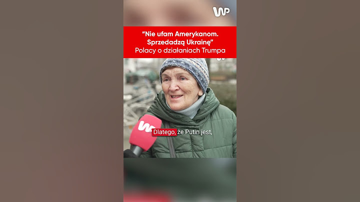 "Nie ufam Amerykanom. Sprzedadzą Ukrainę"