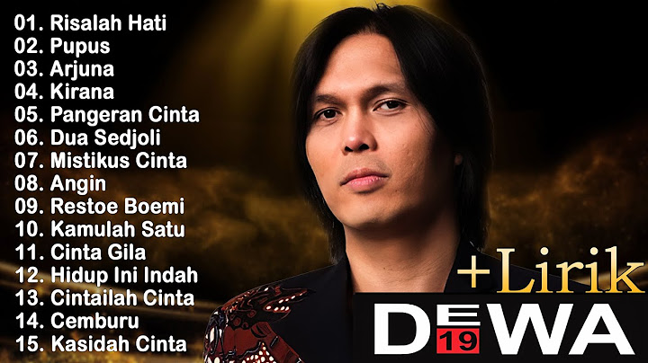 Lagu Terbaik DEWA 19 Indonesia Terbaik & Terpopuler Tahun 2000an
