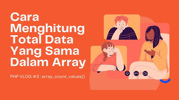 Cara Menghitung Total Data Yang Sama Dalam Array PHP
