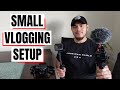 What I Use for Vlogging
