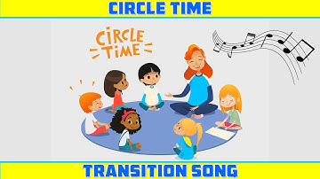 Circle Time Transition Song for Preschool, kindergarten