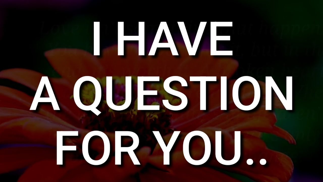 My Lady Love Please Answer To My Question YouTube