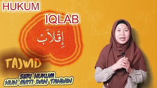 IQLAB, HUKUM NUN SUKUN DAN TANWIN BAGIAN 4 |BELAJAR TAJWID AL QURAN