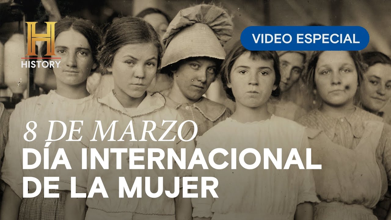 8 DE MARZO, DÍA INTERNACIONAL DE LA MUJER