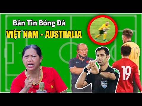 Bản Tin Bóng Đá : Việt Nam - Australia | NMT Vloggg.