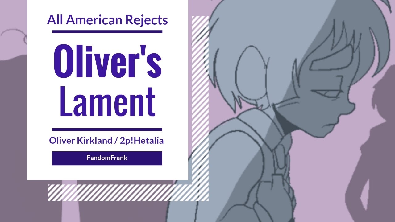 【2p!England】Oliver's Lament