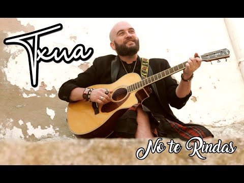 TXUA - NO TE RINDAS - MARIO BENEDETTI  - Videoclip oficial